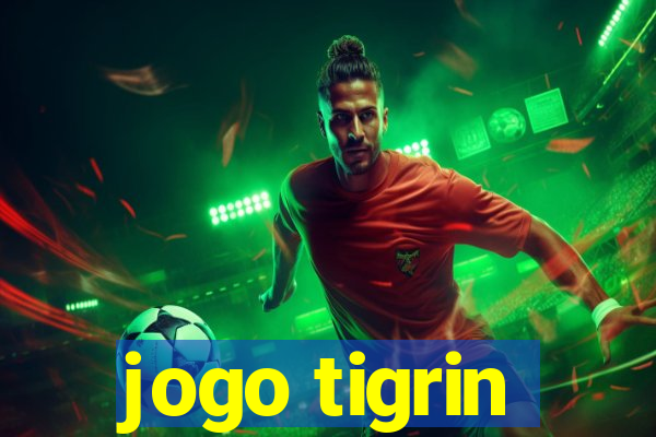 jogo tigrin